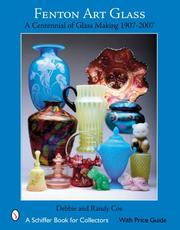 Cover of: Fenton Art Glass: A Centennial of Glass Making 1907 to 2007