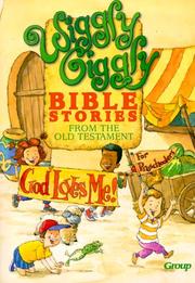 Cover of: Wiggly, Giggly Bible Stories from the Old Testament: Introduce Preschoolers to Bible Hero Fun