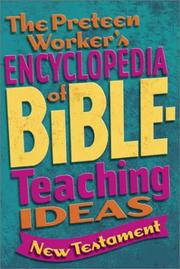 Cover of: The preteen worker's encyclopedia of Bible-teaching ideas.