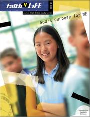 Cover of: God's Purpose for Me (Faith 4 Life: Junior High Bible Study)