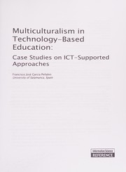 Cover of: Multiculturalism in technology-based education: case studies on ICT-supported approaches