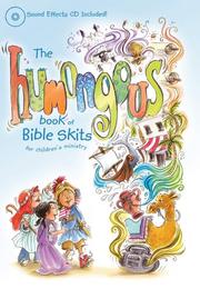 Cover of: The humongous book of Bible skits for children's ministry.