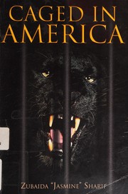 Cover of: Caged in America by Zubaida Sharif