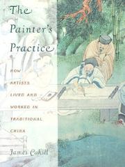 The painter's practice by James Cahill