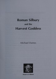 Roman Silbury and the harvest goddess by Michael Dames