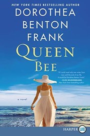 Cover of: Queen Bee by Dorothea Benton Frank