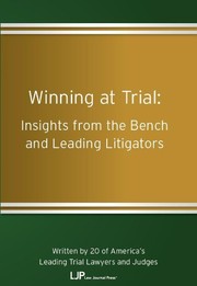 Cover of: Winning at Trial: Insights from the Bench and Leading Litigators