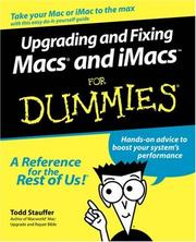 Upgrading and Fixing Macs and iMacs for Dummies by Todd Stauffer