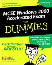 Cover of: MCSE Windows 2000 Accelerated Exam for Dummies (70-240) by G. A. Rose