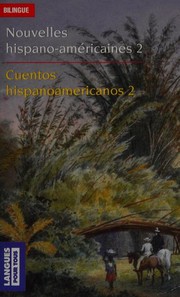 Cover of: Cuentos hispanoamericanos: Volume 2: Rêves et réalités / Sueños y realidades