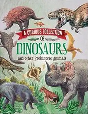 Cover of: Curious Collection of Dinosaurs and Other Prehistoric Animals