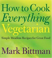 Cover of: How to Cook Everything Vegetarian by Mark Bittman