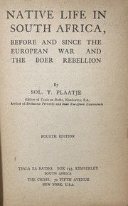 Cover of: Native Life in South Africa: Before and Since the European War and the Boer Rebellion