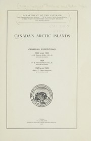 Cover of: CANADA'S ARCTIC ISLANDS - CANADIAN EXPEDITIONS, 1922-23-24-25-26