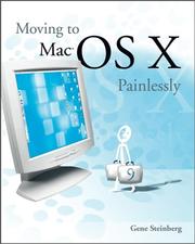 Cover of: Moving to Mac OS X Painlessly by Gene Steinberg