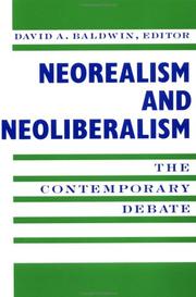 Cover of: Neorealism and neoliberalism: the contemporary debate