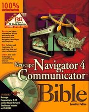 Netscape Navigator 4 and Communicator bible by Jennifer Fulton