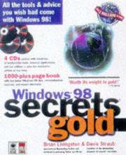 Cover of: Windows® 98 Secrets® Gold by Brian Livingston, Davis Straub