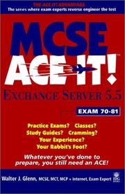 Cover of: MCSE exchange server 5.5, ace it! by Walter J. Glenn