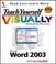 Cover of: Teach yourself visually Word 2003.