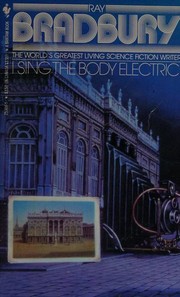 Cover of: I Sing the Body Electric! by Ray Bradbury