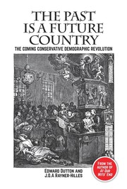 Cover of: Past Is a Future Country by Edward Dutton, J. O. A. Rayner-Hilles