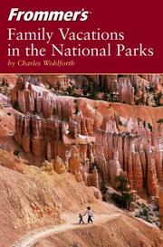 Cover of: Frommer's Family Vacations in the National Parks (Park Guides) by Charles P. Wohlforth