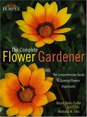 Cover of: Burpee Complete Flower Gardener (Burpee) by Karan Davis Cutler