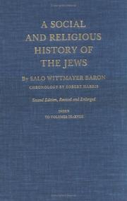 A social and religious history of the Jews by Salo Wittmayer Baron