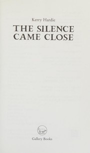 Cover of: The silence came close