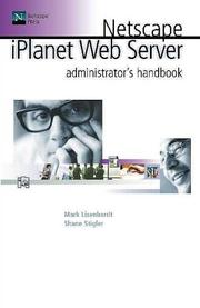 Cover of: iPlanet Web server administrator's handbook by Mark A. Linsenbardt