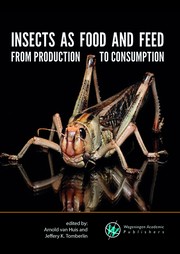 Cover of: Insects As Food and Feed by Arnold van Huis, Jeffery K. Tomberlin