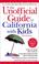 Cover of: The Unofficial Guide to California With Kids (Unofficial Guides)