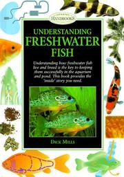 Cover of: Understanding freshwater fish by Dick Mills