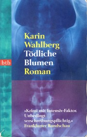Cover of: Tödliche Blumen: Roman