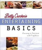 Betty Crocker's entertaining basics by Betty Crocker