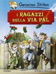 Cover of: I ragazzi della via Pál di Ferenc Molnár by Elisabetta Dami