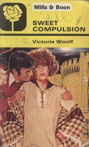 Sweet compulsion by Victoria Woolf