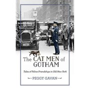 Cover of: Cat Men of Gotham: Tales of Feline Friendships in Old New York