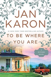 Cover of: To be where you are by Jan Karon