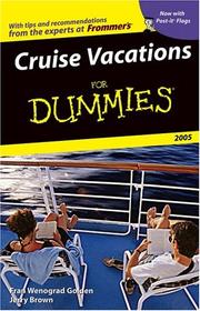 Cover of: Cruise Vacations For Dummies ®  2005 (Dummies Travel) by Fran Wenograd Golden, Jerry Brown