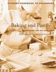 Cover of: Baking and Pastry, Student Workbook: Mastering the Art and Craft
