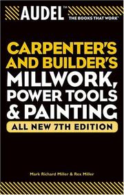 Cover of: Audel Carpenters and Builders Millwork, Power Tools, and Painting (Audel Technical Trades Series)