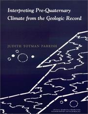 Cover of: Interpreting Pre-Quaternary Climate from the Geologic Record by Judith Totman Parrish, Judith Totman Parrish