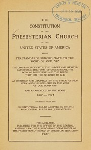 Cover of: The constitution of the Presbyterian Church in the United States of America ... by Presbyterian Church in the U.S.A.