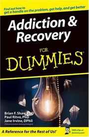Addiction & recovery for dummies by Brian F. Shaw