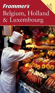 Cover of: Frommer's Belgium, Holland & Luxembourg (Frommer's Complete) by George McDonald