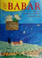 Cover of: The art of Babar: the work of Jean and Laurent de Brunhoff