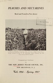 Cover of: Peaches and nectarines: bred and tested in New Jersey : fall, 1956 - spring, 1957