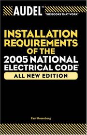 Cover of: Audel installation requirements of the 2005 National Electrical Code by Paul Rosenberg